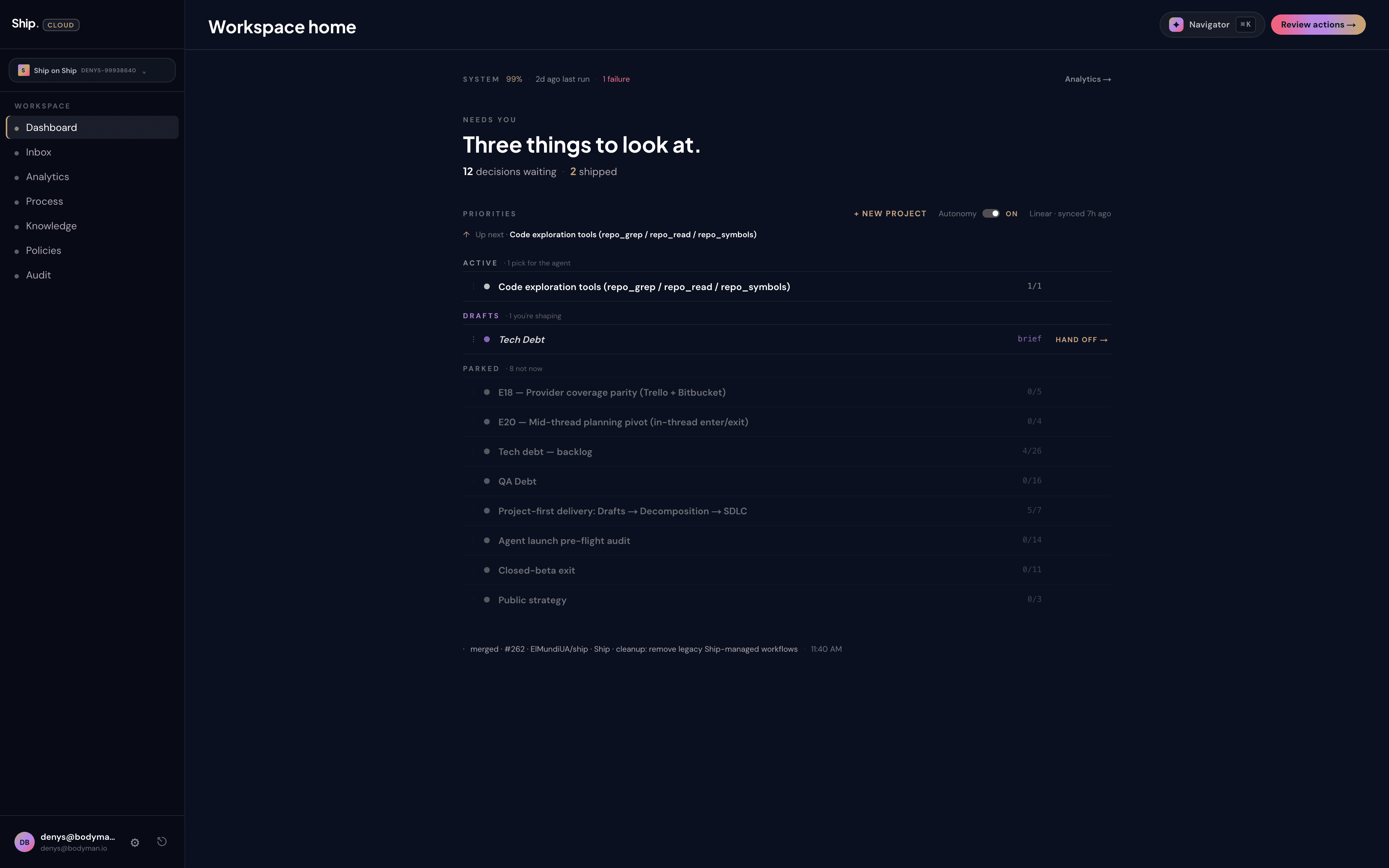 Ship-on-Ship workspace home with priority buckets, active projects, and merged PR #262 in the footer